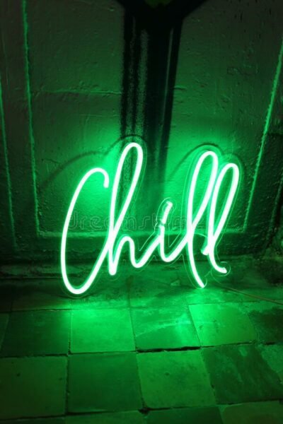 chill neon sign